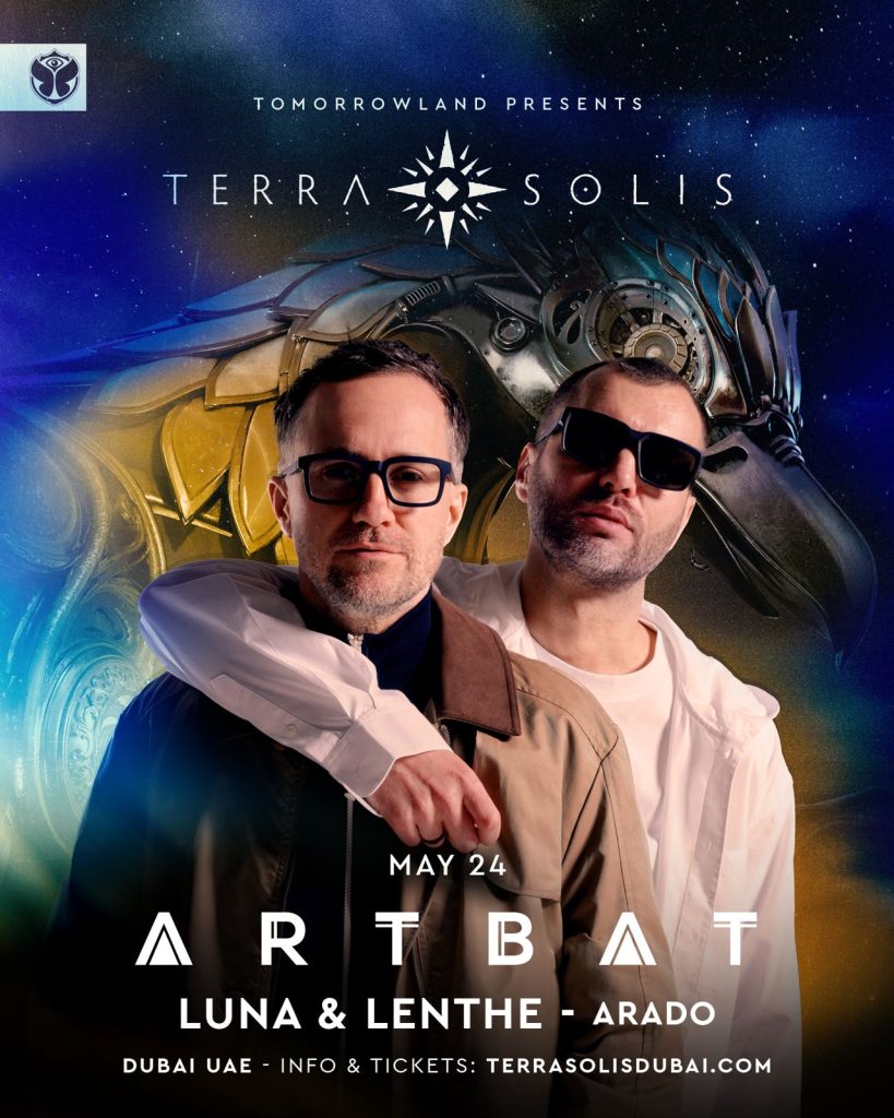 Artbat at Terra Solis Dubai on Saturday, 24 May