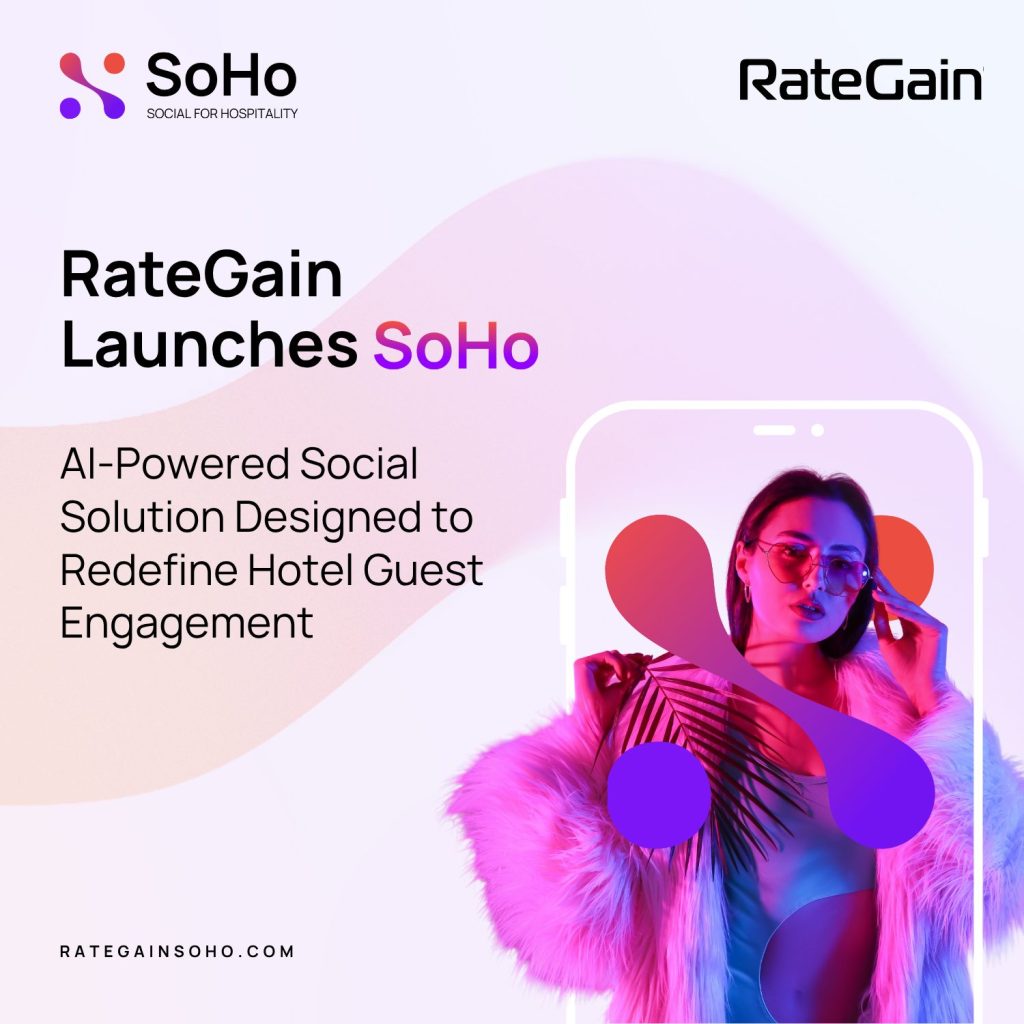 RateGain Launches SoHo: AI-Powered Social Media Solution Designed to Redefine Hotel Guest Engagement